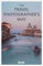 The Travel Photographer's Way: Practical steps to taking unforgettable travel photos (Bradt Travel Guides)