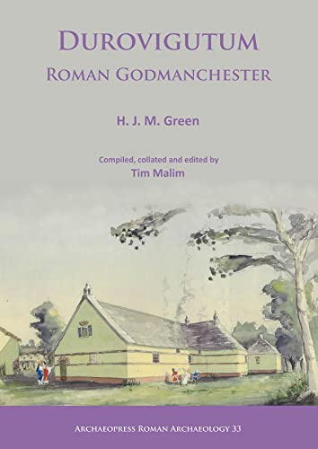 Durovigutum: Roman Godmanchester (Archaeopress Roman Archaeology): 33