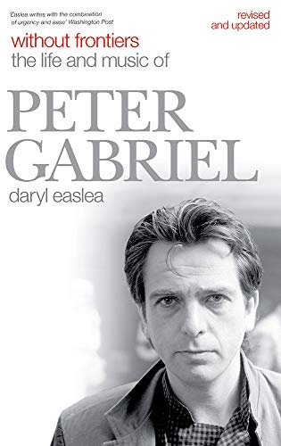 Without Frontiers: The Life and Music of Peter Gabriel