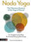 Nada Yoga: The Vibratory Essence of the Yoga of Sound