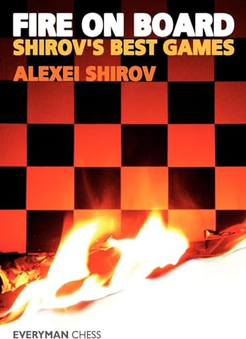 Fire On Board: Shirov's Best Games