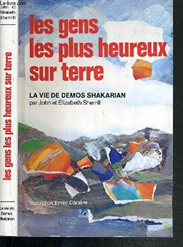 Les gens les plus heureux sur terre -La vie de Demos Shakarian