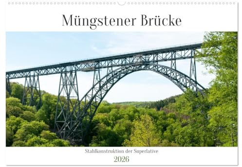 Müngstener Brücke - Stahlkonstruktion der Superlative (Wandkalender 2026 DIN A2 quer), CALVENDO Monatskalender