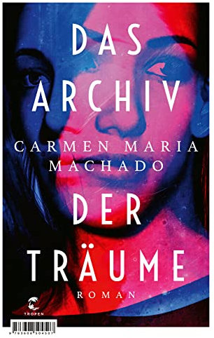 Das Archiv der Träume: Roman