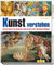 Kunst verstehen: Alles über Epochen, Stile, Bildsprache, Aufbau und mehr in über 1000 farbigen Abbildungen