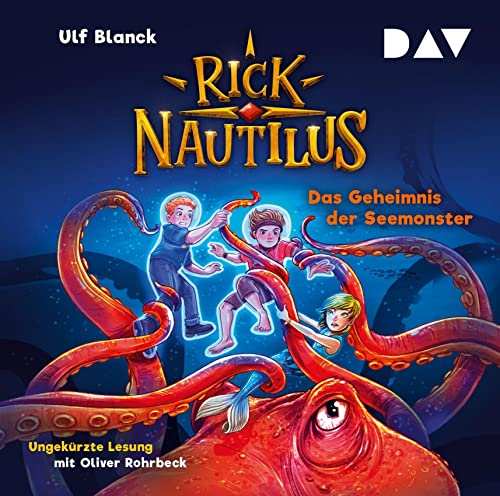 Rick Nautilus – Teil 10: Das Geheimnis der Seemonster: Ungekürzte Lesung mit Musik mit Oliver Rohrbeck (2 CDs)
