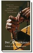 Der Rosenkranz: Gebete und Meditation