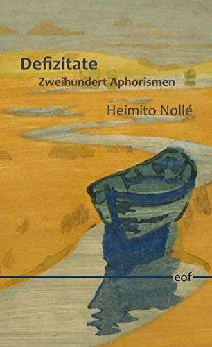 Defizitate: Zweihundert Aphorismen (edition offenes feld)