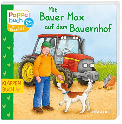 Mit Bauer Max auf dem Bauernhof: Berufe, Tiere, Fahrzeuge entdecken (Bilderbuch ab 2 Jahre)
