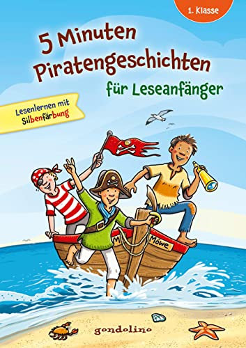 5 Minuten Piratengeschichten für Leseanfänger: Erstlesebuch mit kurzen Geschichten und großer Fibelschrift ab 6 Jahren
