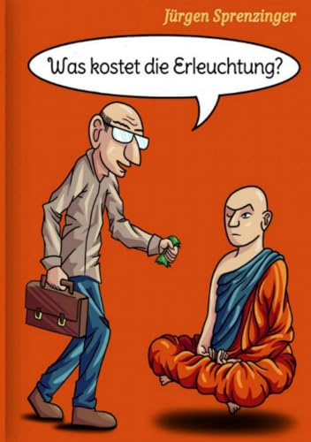 Was kostet die Erleuchtung?: DE