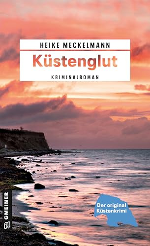 Küstenglut: Kriminalroman (Kommissare Westermann und Hartwig)