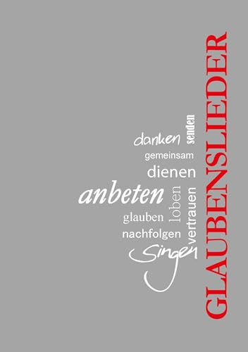 Glaubenslieder: Neue Ausgabe 2024