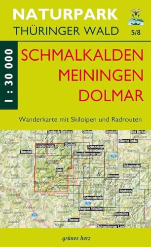 Wanderkarte Schmalkalden, Meinigen, Dolmar: Mit Steinbach-Hallenberg, Schwarza, Benshausen, Fambach, Brotterode-Trusetal, Floh-Seligenthal, ... Thüringer Wald: Wanderkarten. 1:30.000)