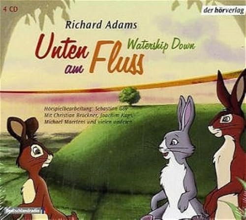 Unten am Fluss: Watership Down. Hörspiel