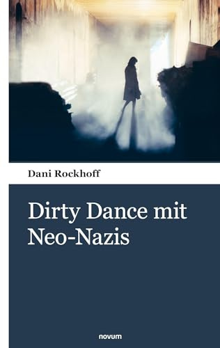 Dirty Dance mit Neo-Nazis