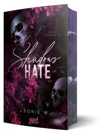 Shadow's Hate (Shadows Hunt Reihe): Mit wunderschönem Farbschnitt