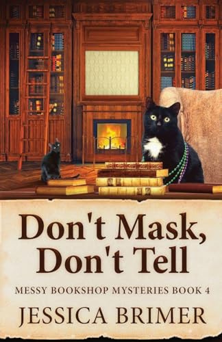 Don't Mask, Don't Tell (Messy Bookshop Mysteries, Band 4)