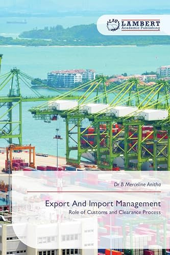 Export And Import Management: Role of Customs and Clearance Process