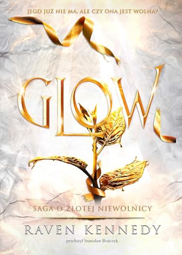 Glow (Saga o złotej niewolnicy)