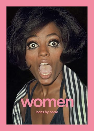 WOMEN: Icons by Oscar (Photographs by Oscar)