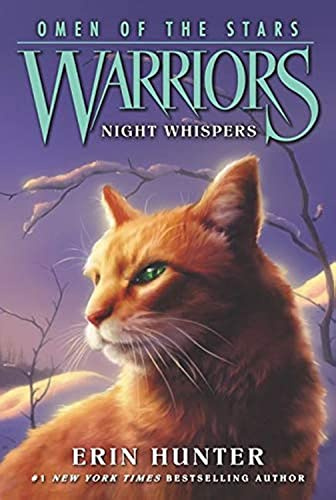 Warriors: Omen of the Stars #3: Night Whispers: A Thrilling Adventure about Warrior Cats, Clan Conflict, and One Hero's Stand for What's Right for Children (Ages 8-12)