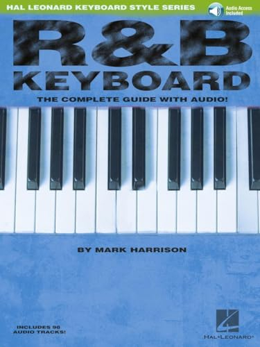 R&B Keyboard - The Complete Guide (Book & CD): Noten, Lehrmaterial, Bundle, CD für Keyboard (Hal Leonard Keyboard Style): The Complete Guide With Audio!