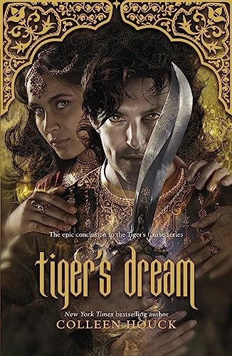 Tiger's Dream: The final instalment in the blisteringly romantic Tiger Saga