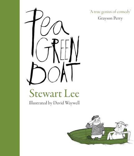 Pea Green Boat: The Hilariously Dark Retelling of Edward Lear’s The Owl and the Pussycat