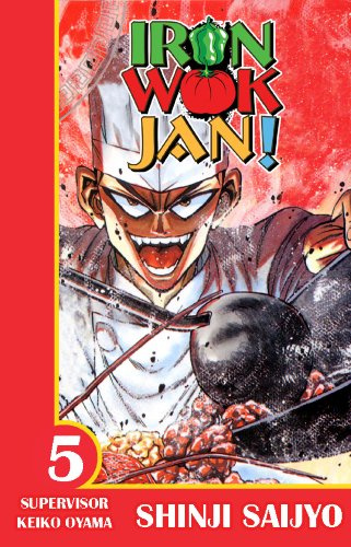 Iron Wok Jan!: v. 5