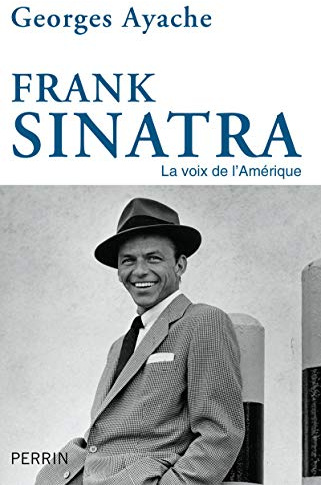 Frank Sinatra: La voix de l'Amérique