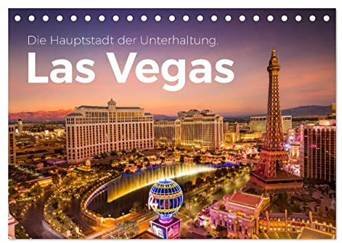 Las Vegas - Die Hauptstadt der Unterhaltung. (Tischkalender 2026 DIN A5 quer), CALVENDO Monatskalender: Entdecken Sie die Faszination Las Vegas! (CALVENDO Orte)