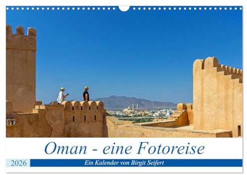 Oman - Eine Fotoreise (Wandkalender 2026 DIN A3 quer), CALVENDO Monatskalender: Oman - Wüsten, Oasen und viel mehr (CALVENDO Orte)