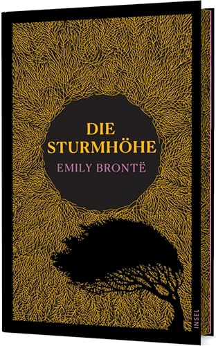 Die Sturmhöhe: Roman | Hochwertige Schmuckausgabe mit Motiv-Farbschnitt | Der Klassiker über grenzenlose Liebe und zerstörerischen Hass (Klassiker im Insel Verlag)