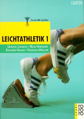 Leichtathletik 1: Laufen (rororo sachbuch - sport)