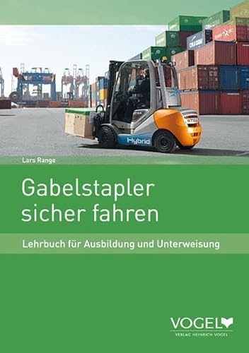 Gabelstapler sicher fahren (Lehrbuch)