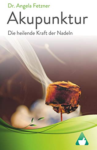 Akupunktur - Die heilende Kraft der Nadeln