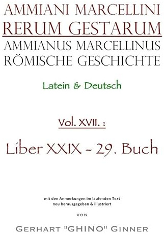 Ammianus Marcellinus, Römische Geschichte / Ammianus Marcellinus Römische Geschichte XVII.: liber XXIX / 29. Buch
