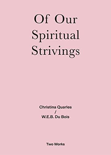 Of Our Spiritual Strivings: Two Works Series Vol. 4.