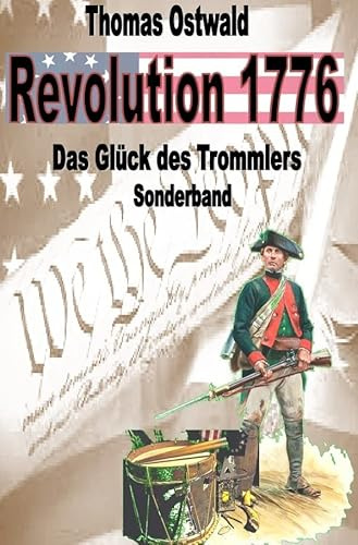 Revolution 1776 / Revolution 1776 - Krieg in den Kolonien Sonderband: Das Glück des Trommlers