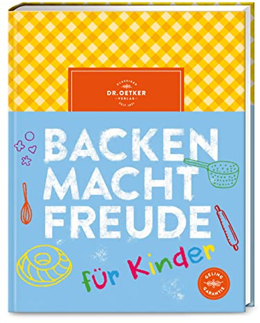 Backen macht Freude für Kinder: Backen lernen mit Dr. Oetker. Für kleine Bäcker*innen ab 8 Jahren. Einfache Rezepte und garantierter Spaß beim Nachbacken!