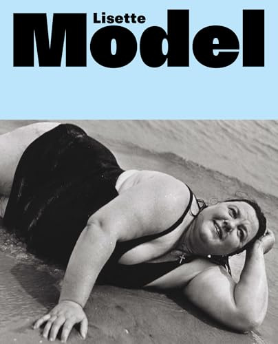 Lisette Model: Retrospective
