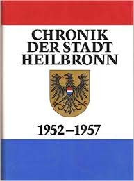 Chronik der Stadt Heilbronn / Chronik der Stadt Heilbronn Band VII: 1952-1957