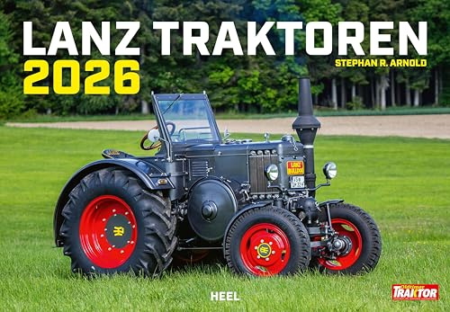 Lanz Traktoren Kalender 2026: 12 historische Landmaschinen in brillianter Bildqualität. Traktor Wandkalender