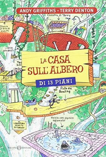 La casa sull'albero di 13 piani. Ediz. illustrata