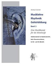 Musiklehre Rhythmik Gehörbildung - Band 2 | Musiktheorie Übungsbuch mit Online Audio für Gehörbildung Rhythmusdiktate Intervalle | Lernmaterial für D2 ... Musik: Eine Musikkunde fur Die Mittelstufe