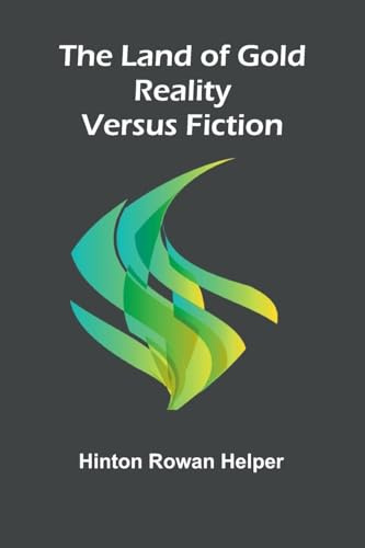 The Land Of Gold; Reality Versus Fiction