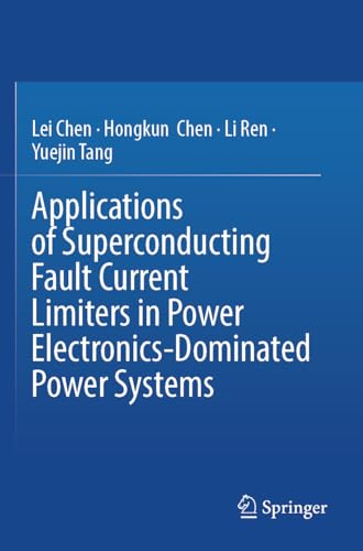 Applications of Superconducting Fault Current Limiters in Power Electronics-Dominated Power Systems: DE