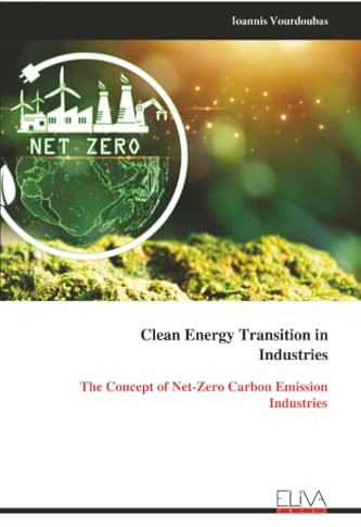 Clean Energy Transition in Industries: The Concept of Net-Zero Carbon Emission Industries
