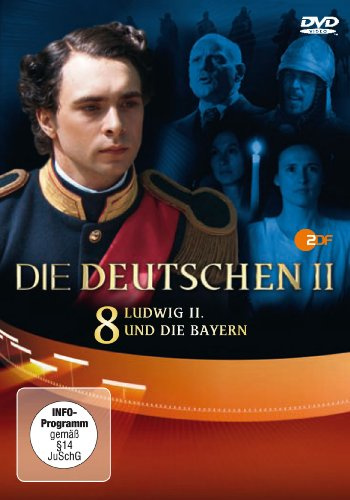 Die Deutschen II 8 - Ludwig II. und die Bayern